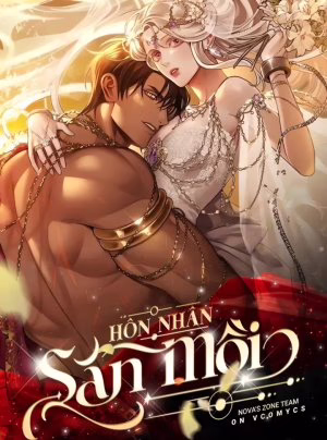 [18+] Hôn Nhân Săn Mồi