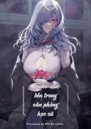 Touko-San Bên Trong Căn Phòng Học Cũ